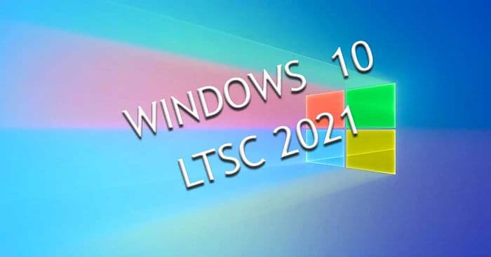 修复 Windows 10 LTSC 2021 Bug